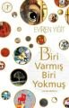 Biri Varmış Biri Yokmuş, Evren Yiğit