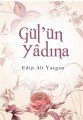 Gülün Yâdına, Edip Ali Yazgan