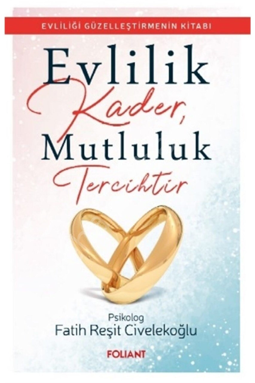 Evlilik Kader, Mutluluk Tercihtir