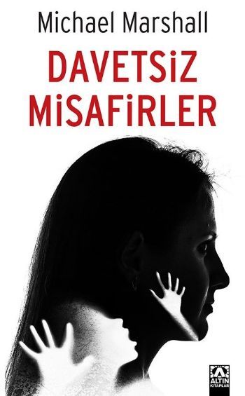 Davetsiz Misafirler, Michael Marshall, Altın Kitaplar