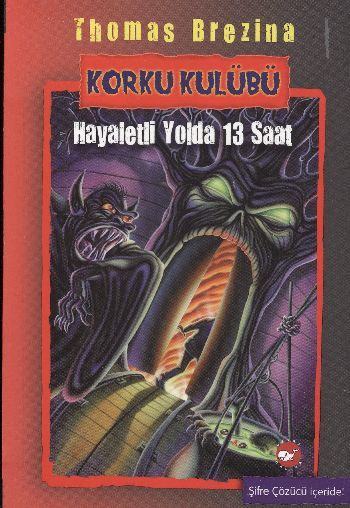Hayaletli Yolda 13 Saat