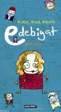 Kolay, Kısa, Keyifli Edebiyat , Seda Şener, Carpe Diem Kitapları