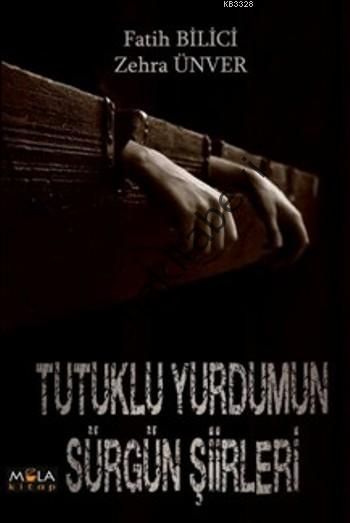 Tutuklu Yurdumun Sürgün Şiirleri, Zehra Ünver