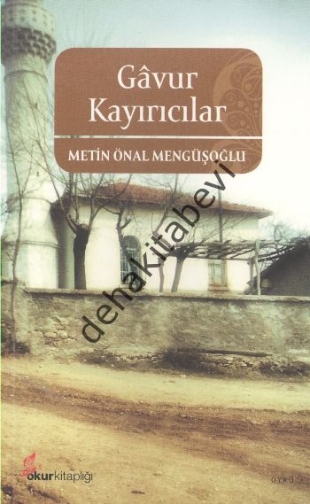 Gavur Kayırıcılar, Metin Önal Mengüşoğlu