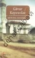 Gavur Kayırıcılar, Metin Önal Mengüşoğlu