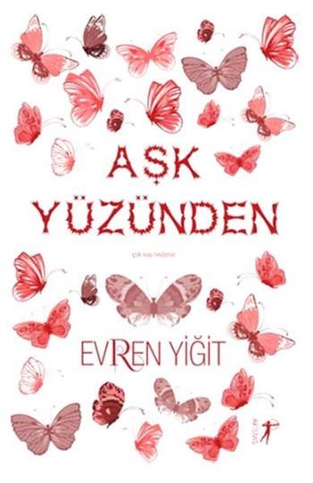 Aşk Yüzünden, Evren Yiğit