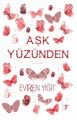 Aşk Yüzünden, Evren Yiğit