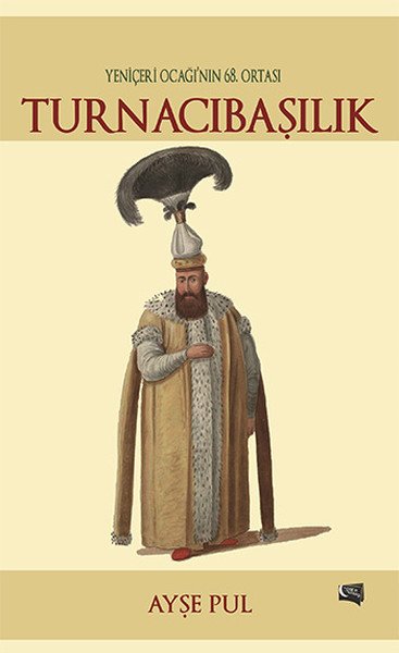 Turnacıbaşılık, Ayşe Pul
