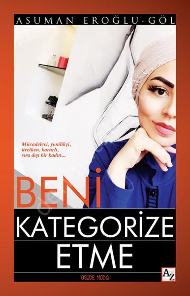 Beni Kategorize Etme, Asuman Eroğlu Göl