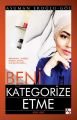 Beni Kategorize Etme, Asuman Eroğlu Göl