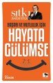 Başarı ve Mutluluk İçin Hayata Gülümse