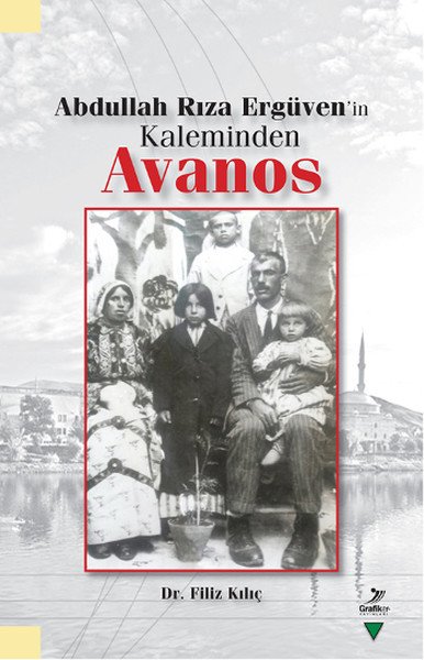Abdullah Rıza Ergüvenin Kaleminden Avanos, Filiz Kılıç