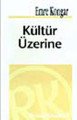 Kültür Üzerine, Emre Kongar, Remzi Kitabevi