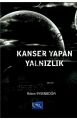 Kanser Yapan Yalnızlık, Adem Eysenboğa