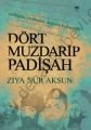 Dört Muzdarip Padişah, Ziya Nur Aksun