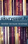 Okuryazar.tv 100 Kitap 100 Yazar 100 Söyleşi,