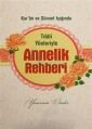 Kur'an ve Sünnet Işığında Tıbbi Yönleriyle Annelik Rehberi, Yasemin Önder, Yasin Yayınevi