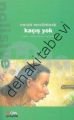 KAÇIŞ YOK, Kolektif