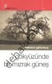 Gökyüzünde Bir Mızrak Güneş, Mehmet Şahinkoç