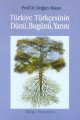 Türkiye Türkçesinin Dünü Bugünü Yarını, Doğan Aksan
