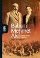 Babam Mehmet Akif; İstiklal Harbi Hatıraları - Emin Akif Ersoy