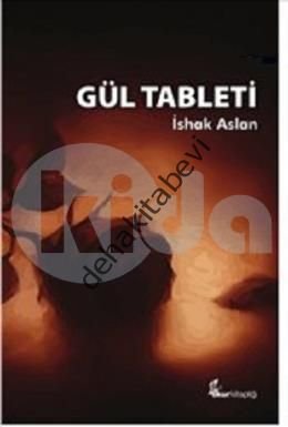 Gül Tableti, İshak Aslan