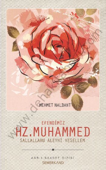 Efendimiz Hz. Muhammed (s,a,v), Mehmet Nalbant