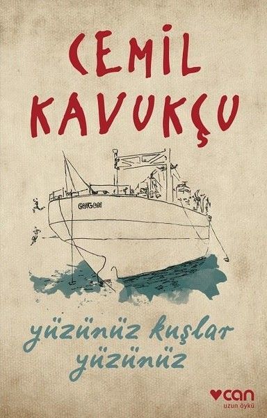 Yüzünüz Kuşlar Yüzünüz, Cemil Kavukçu