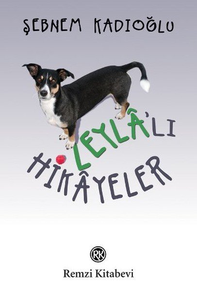 Leyla'lı Hikayeler, Şebnem Kadıoğlu, Remzi Kitabevi