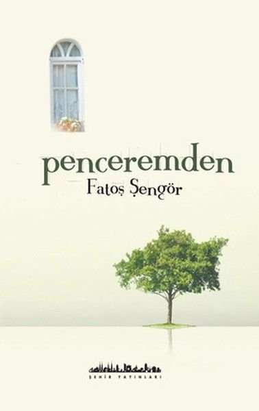 Penceremden, Şehir Yayınları