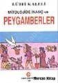 Mitolojide İnanç ve Peygamberler, Can Yayınları (Adil