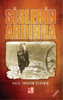 Sislerin Ardında - Halil İbrahim Özdemir