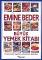 Büyük Yemek Kitabı, Emine Beder
