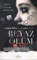 Beyaz Ölüm, Şadiye Furkan Demirtaş