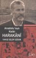 Anadolu'nun Kalbi Harakani, Yavuz Selim Uzgur