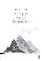 Bildiğim Bütün Kırmızılar, Beşir Sevim