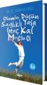 Olumlu Düşün Sağlıklı Yaşa Genç Kal Mutlu Ol, İbrahim Arslanoğlu