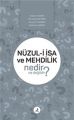 Nüzul-İ İsa ve Mehdilik Nedir Ne Degilidir?,