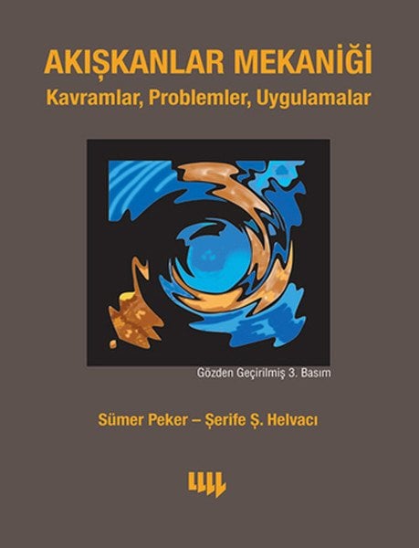Akışkanlar Mekaniği Kavramlar Problemler Uygulamalar CD ilaveli, Sümer Peker