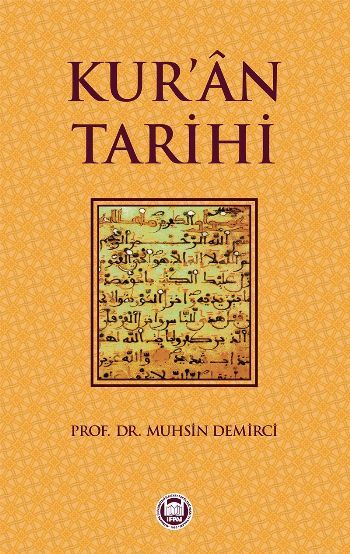 Kuran Tarihi,  Muhsin Demirci