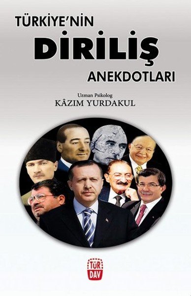 Türkiyenin Diriliş Anekdotları, Kazım Yurdakul, Türdav Yayınları