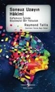 Sonsuz Uzayın Hakimi, Raymond Tallis