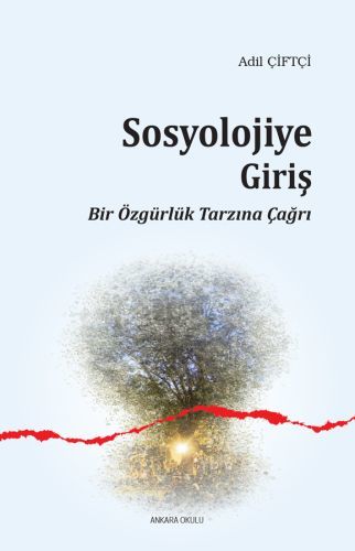 Sosyolojiye Giriş Bir Özgürlük Tarzına Çağrı