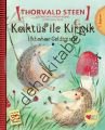 KAKTÜS İLE KİRPİK İLKBAHAR GELDİĞİNDE, Kolektif