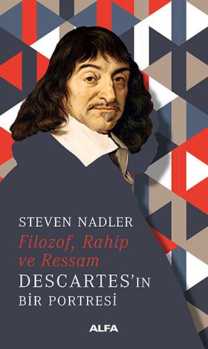 Filozof, Rahip ve Ressam - Descartes'in Bir Portresi, Steven Nadler