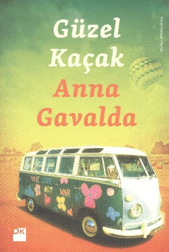 Güzel Kaçak, Anna Gavalda, Doğan Kitap