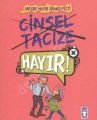 Cinsel Tacize Hayır - Nelere Hayır Demeliyiz