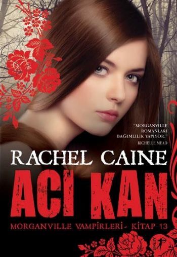 Acı Kan , Rachel Caine