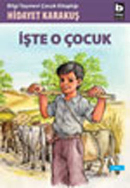İşte O Çocuk, Hidayet Karakuş