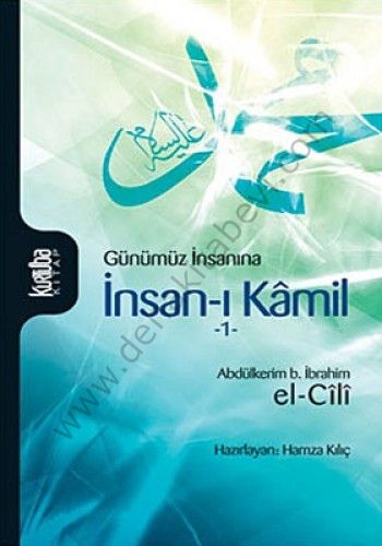 Günümüz İnsanına İnsanı Kâmil (Cilt,1) - Abdülkerim el-Cili